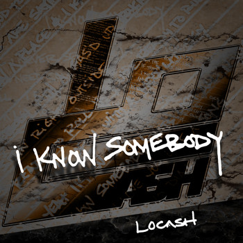 I Know Somebody by Locash