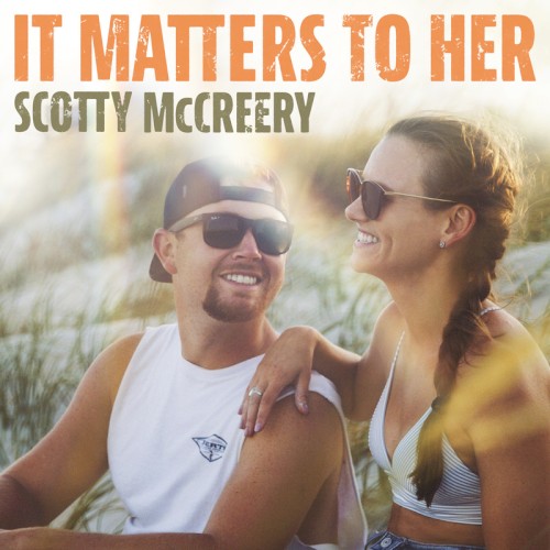 It Matters To Her by Scotty McCreery