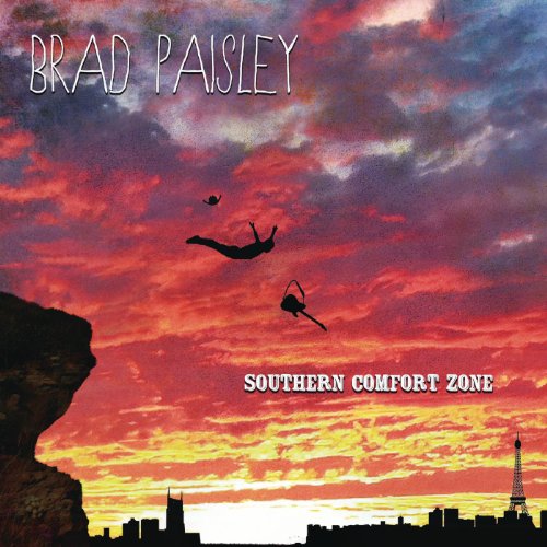 Southern Comfort Zone by Brad Paisley