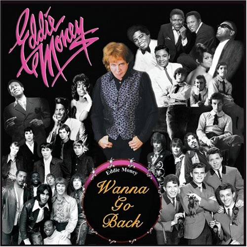 I Wanna Go Back by Eddie Money