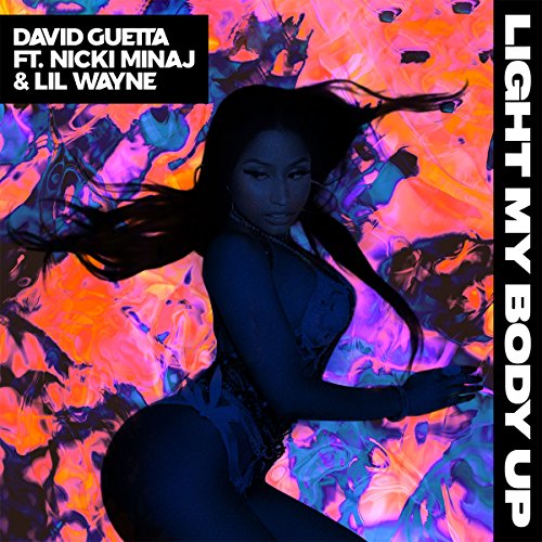 Light My Body Up by David Guetta [feat. Nicki Minaj & Lil Wayne]