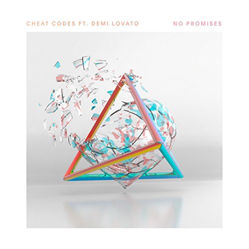 No Promises by Cheat Codes [feat. Demi Lovato]