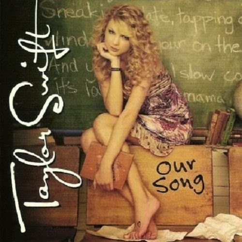 Our Song by Taylor Swift