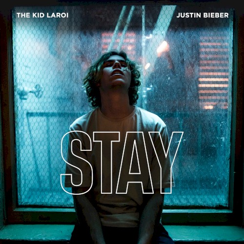 Stay by The Kid Laroi & Justin Bieber
