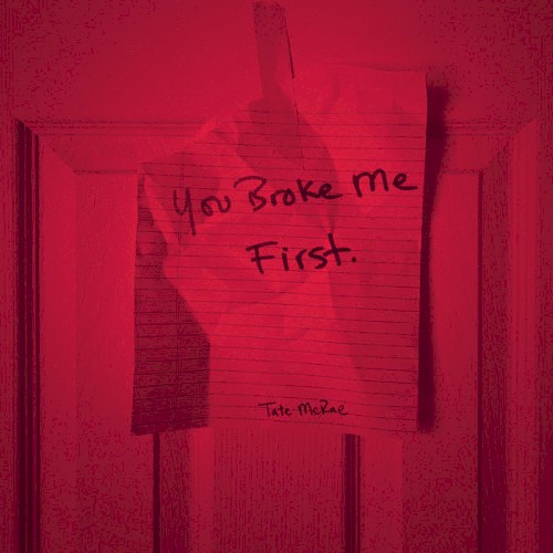 You Broke Me First