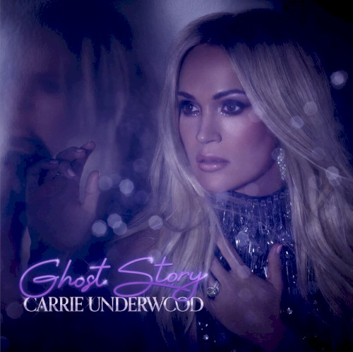 Ghost Story by Carrie Underwood