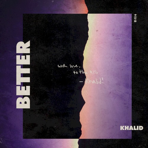 Better by Khalid