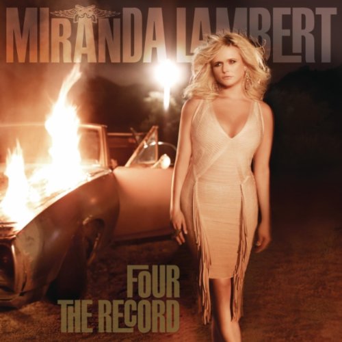 Fastest Girl In Town by Miranda Lambert