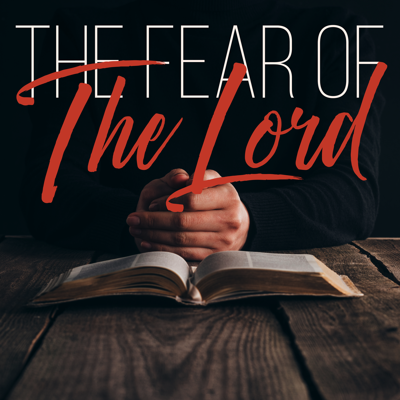 The Fear of the Lord