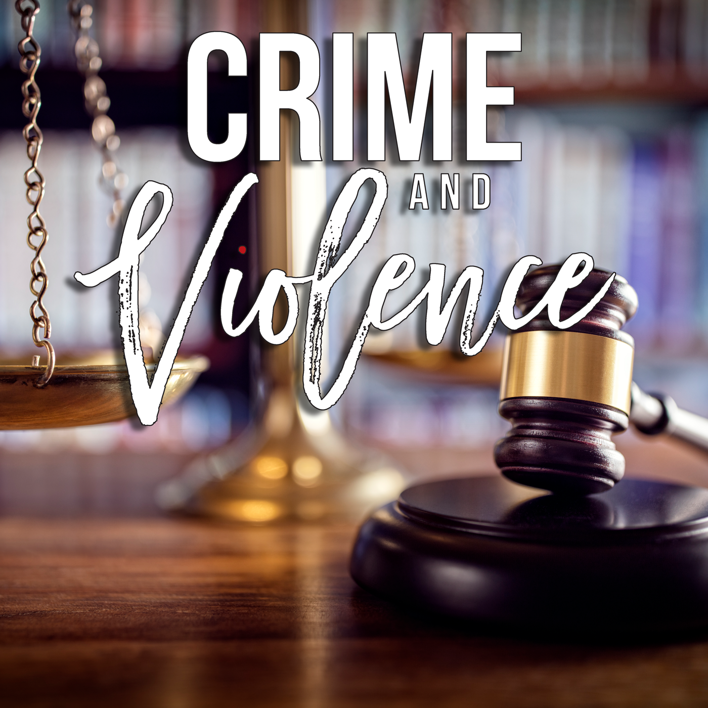 Crime and Violence