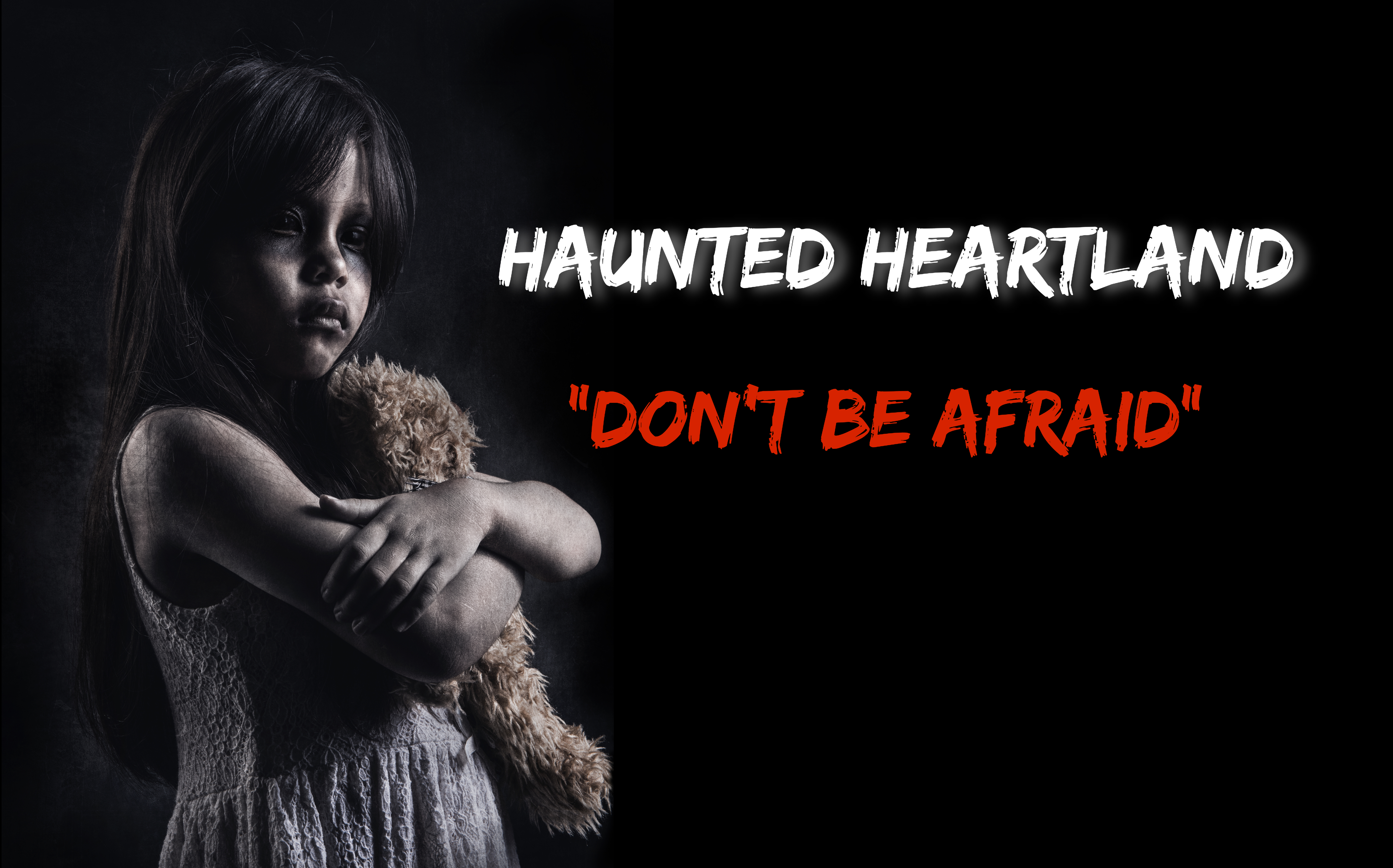 Do not Be Afraid Haunted Heartland Episode 2 episode artwork