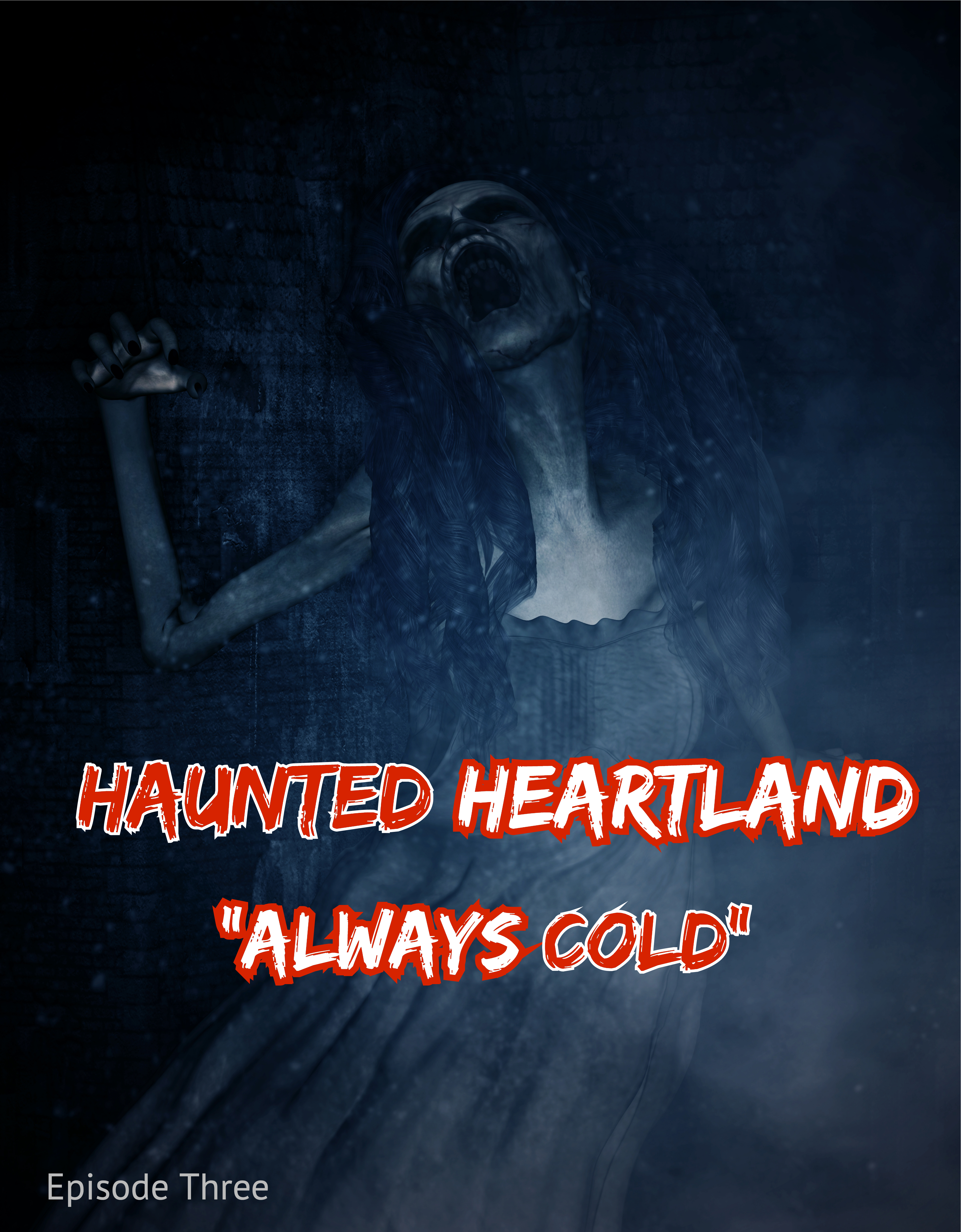 Always Cold Haunted Heartland Episode 3 episode artwork
