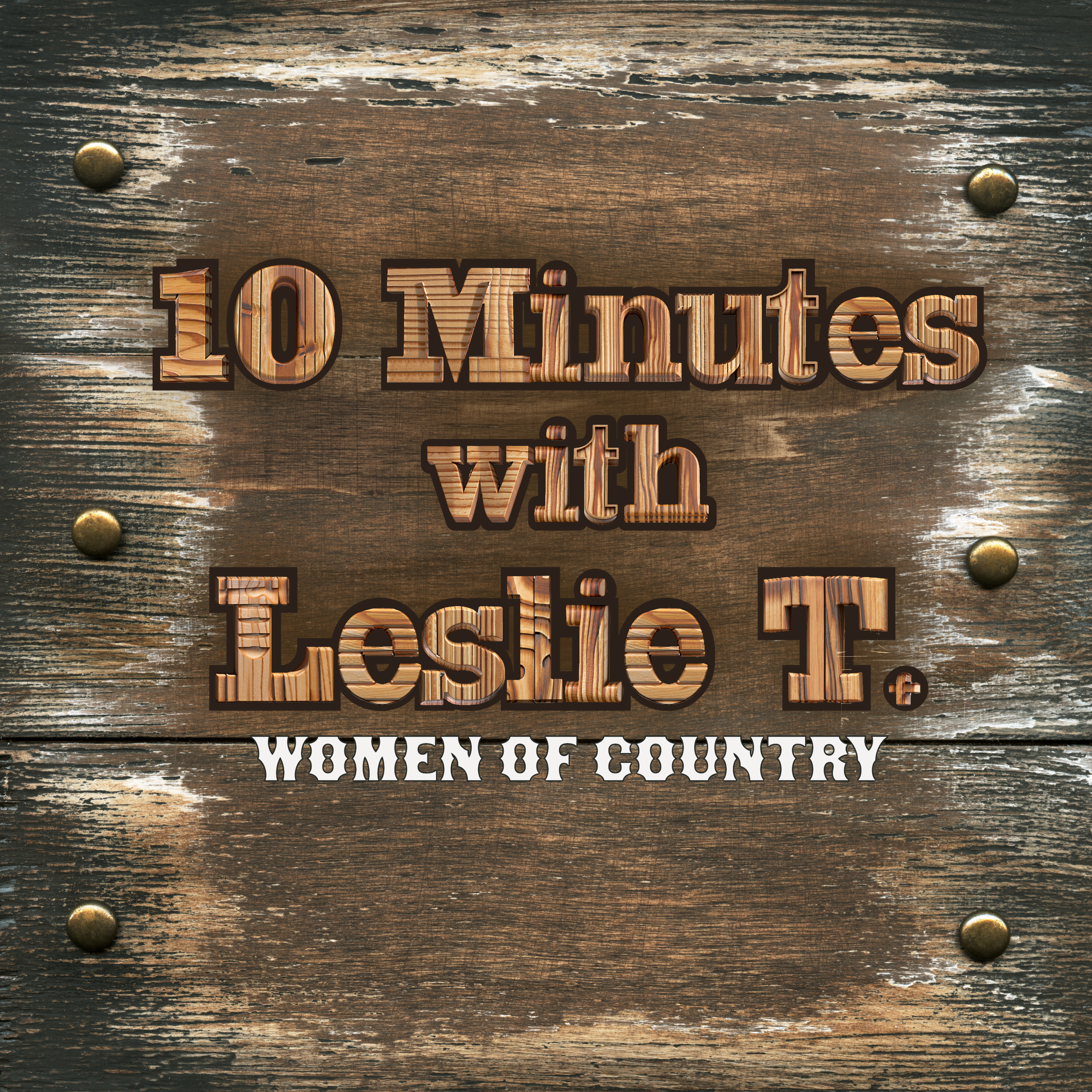 10 Minutes with Leslie T: The Women of Country Music