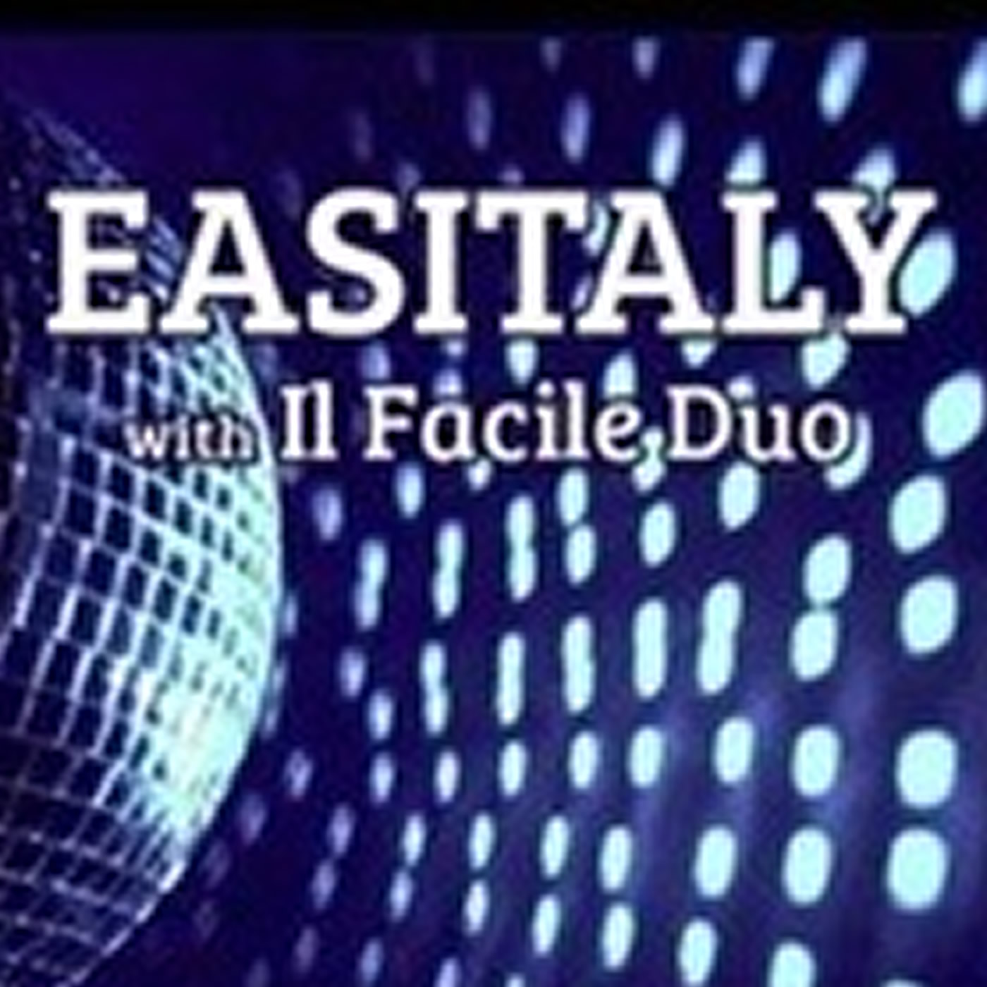 Easitaly! with Il Facile Duo