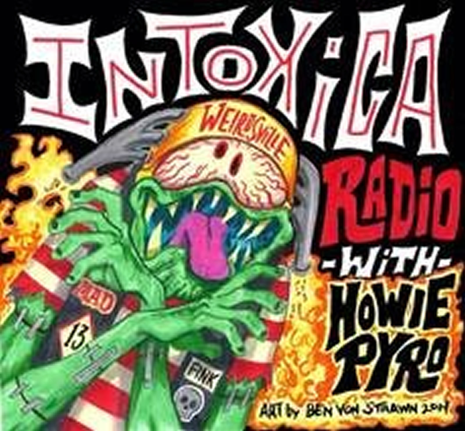 Intoxica! Radio with Howie Pyro