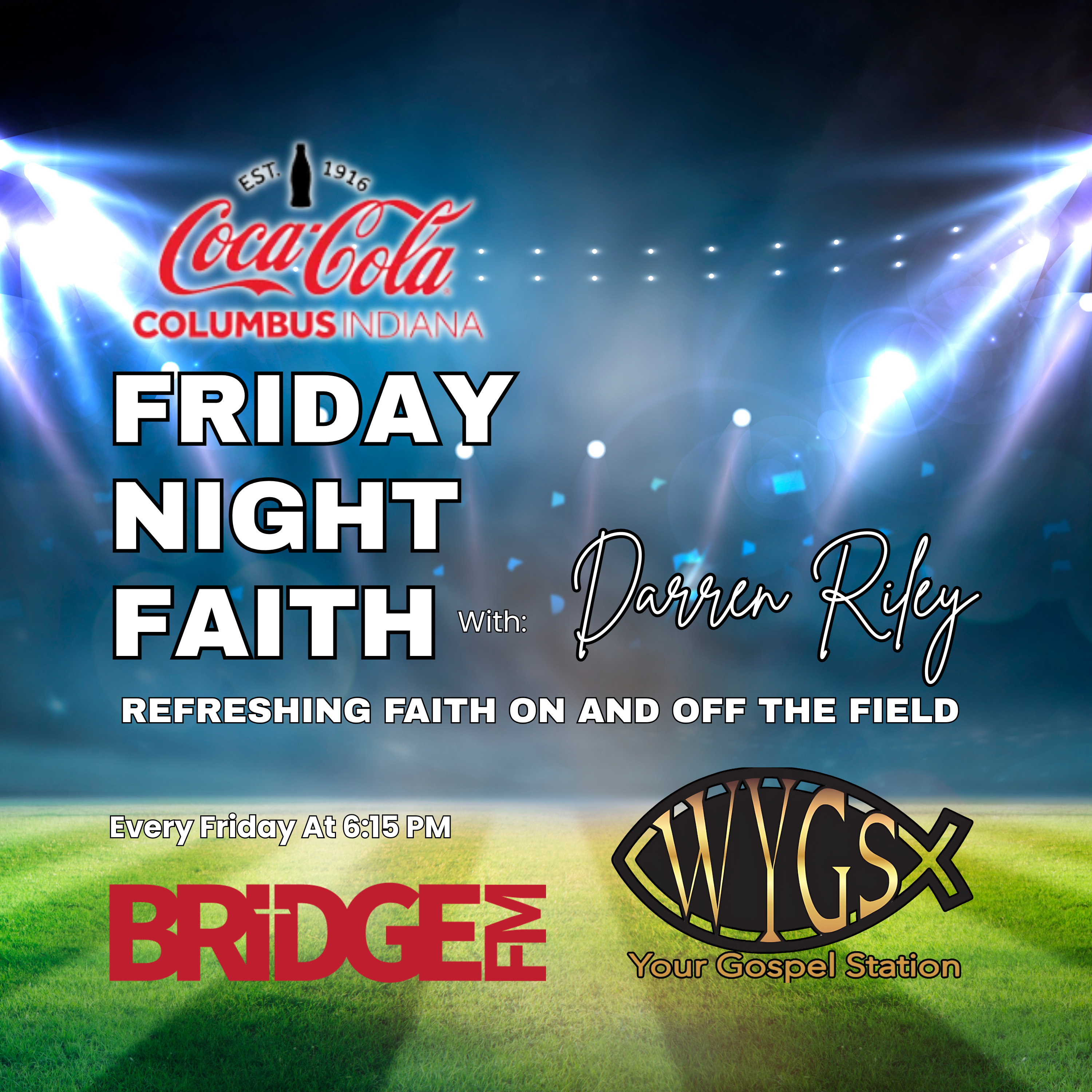 Coca Cola Friday Night Faith with Darren Riley